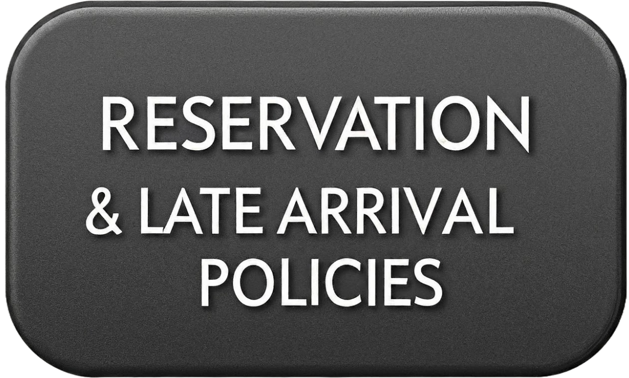 Reservation & Late policies